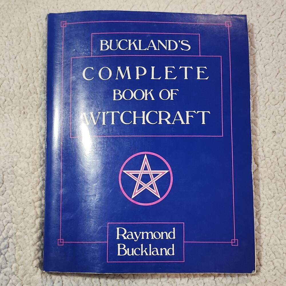 Buckland's Complete Book of Witchcraft by Raymond Buckland - Wicca & Paganism